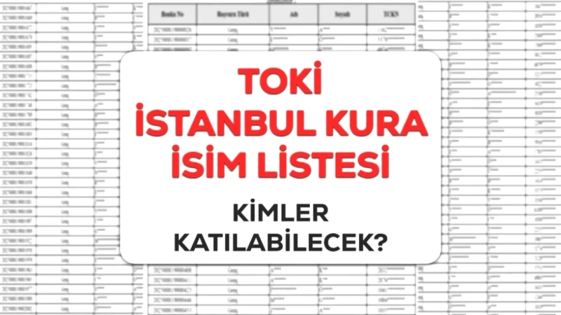 İstanbul TOKİ Kura Sonuçları Açıklandı! Emekli ve Genç Başvuru Kazananları Burada!