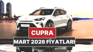 Cupra Fiyat Listesi: Mart 2026'da Hangi Modellerde Büyük Güncellemeler Var?