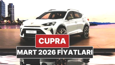 Cupra Fiyat Listesi: Mart 2026'da Hangi Modellerde Büyük Güncellemeler Var?